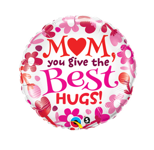 Mom You Give The Best Hugs Balloon